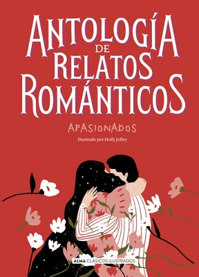 Antología de Relatos Románticos Apasionados by Chéjov, Antón Pávlovich