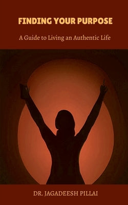 Paperback book titled "Finding Your Purpose" by Notion Press, featuring a cover with inspiring design and author’s name.