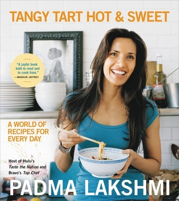 Tangy Tart Hot and Sweet: A World of Recipes for Every Day Paperback Hachette Go