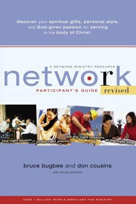 Network Participant's Guide: The Right People, in the Right Places, for the Right Reasons, at the Right Time Paperback Harperchristian Resources