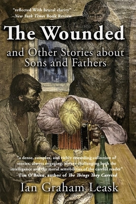 The Wounded and Other Stories about Sons and Fathers Paperback Calumet Editions