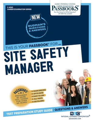 Site Safety Manager (C-4063): Passbooks Study Guide by Corporation, National Learning