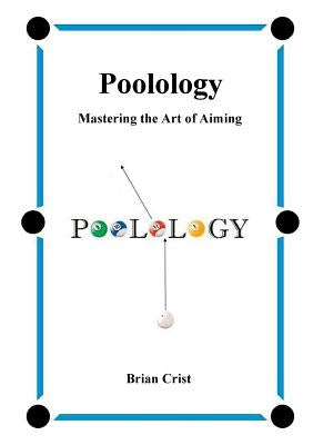 Poolology - Mastering the Art of Aiming Paperback Bookymonster