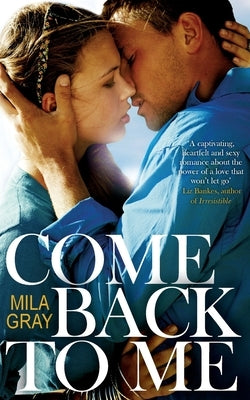 Come Back To Me by Gray, Mila
