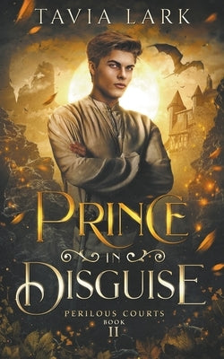 Prince in Disguise by Lark, Tavia