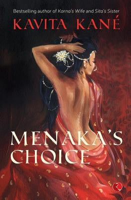 Menaka's Choice by Kane, Kavita