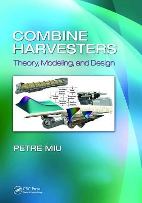 Combine Harvesters: Theory, Modeling, and Design Paperback CRC Press