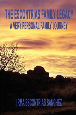 The Escontrias Family Legacy Paperback Omega Press