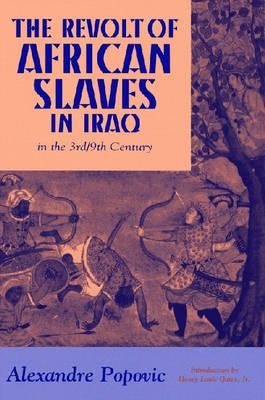 The Revolt of African Slaves in Iraq Paperback Markus Wiener Publishers