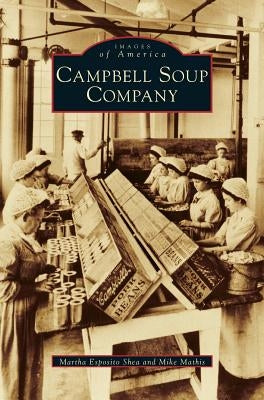 Campbell Soup Company by Shea, Martha Esposito