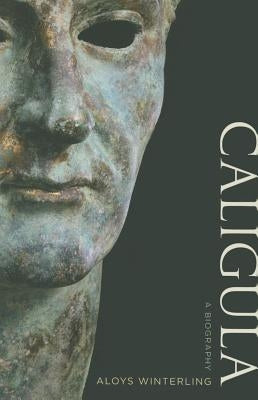 Caligula: A Biography Paperback University of California Press