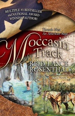 Moccasin Track: (threads West, an American Saga Book 4) Rockin' Sr Publishing