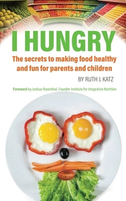 I Hungry by Katz, Ruth
