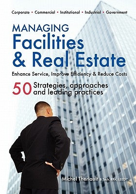 Managing Facilities & Real Estate Paperback Woodstone Press