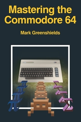 Mastering the Commodore 64 Paperback Acorn Books