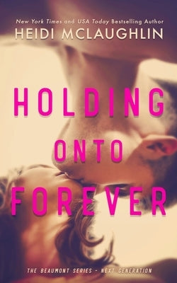 Holding Onto Forever Paperback Createspace Independent Publishing Platform