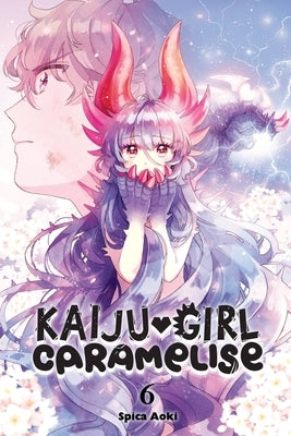 Kaiju Girl Caramelise, Vol. 6 by Aoki, Spica