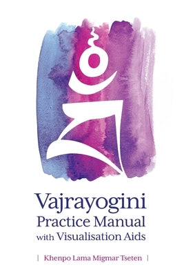 Vajrayogini Practice Manual with Visualization Aids Paperback Createspace Independent Publishing Platform