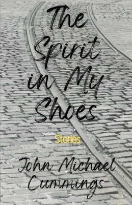The Spirit in My Shoes Paperback Cornerstone Press