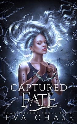 Captured Fate by Chase, Eva