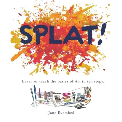 Splat! by Evershed, Jane