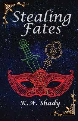 Stealing Fates Paperback K.A. Shady