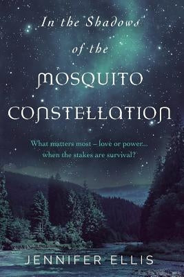 In the Shadows of the Mosquito Constellation Paperback Moonbird Press
