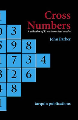 Cross Numbers: A Collection of 32 Blackline Mathematical Puzzles Paperback Tarquin Group