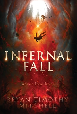 Infernal Fall by Mitchell, Bryan Timothy