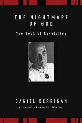 The Nightmare of God by Berrigan, Daniel