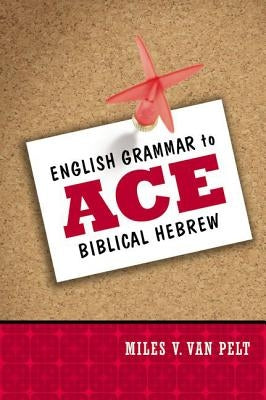 English Grammar to Ace Biblical Hebrew Paperback Zondervan Academic