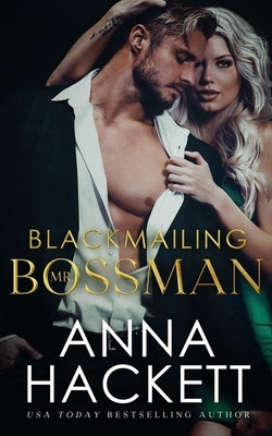 Blackmailing Mr. Bossman Paperback Anna Hackett