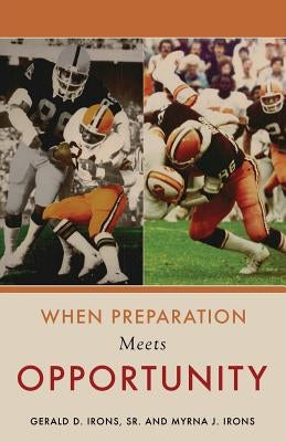 When Preparation Meets Opportunity Paperback Xulon Press