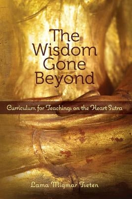The Wisdom Gone Beyond Curriculum Paperback Createspace Independent Publishing Platform