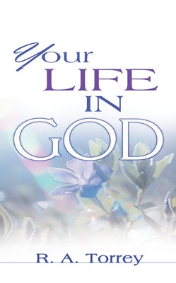 Your Life in God Paperback Whitaker House