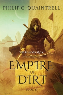 Empire of Dirt: (The Echoes Saga: Book 2) Paperback Quaintrell Publishings Limited