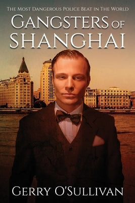 Gangsters of Shanghai Paperback Rosetta No. 3 A/C Pty Ltd