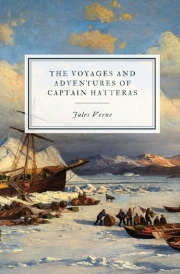 The Voyages and Adventures of Captain Hatteras Paperback Hawthorne Classics