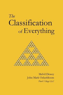 The Classification of Everything by Ockerbloom, John Mark