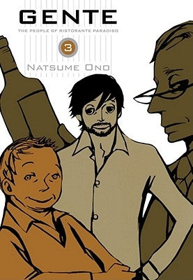 Gente, Vol. 3, 3: The People of Ristorante Paradiso by Ono, Natsume