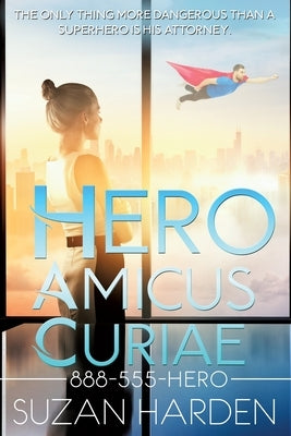 Hero Amicus Curiae by Harden, Suzan