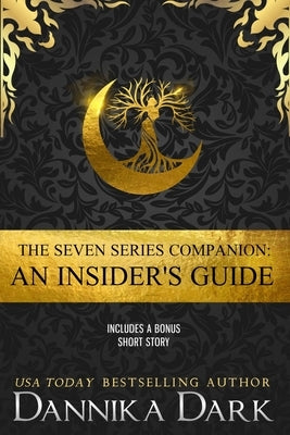 The Seven Series Companion: An Insider's Guide Paperback Independently Published