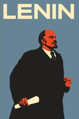 Lenin: The Man, the Dictator, and the Master of Terror by Sebestyen, Victor