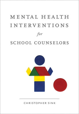 Mental Health Interventions for School Counselors Paperback Cengage Learning