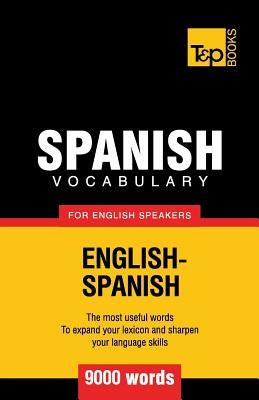 Spanish vocabulary for English speakers - 9000 words by Taranov, Andrey