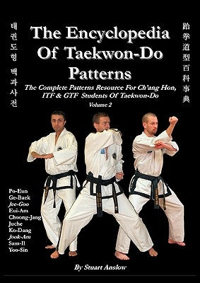 THE ENCYCLOPAEDIA OF TAEKWON-DO PATTERNS, Vol 2 Paperback CheckPoint Press