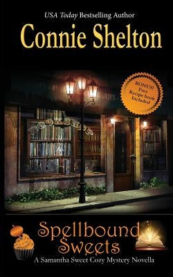 Spellbound Sweets: A Samantha Sweet Halloween Novella Paperback Secret Staircase Books