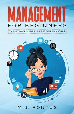 Management for Beginners: The Ultimate Guide for First Time Managers Paperback Malu Me Limited