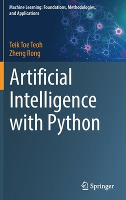 Artificial Intelligence with Python by Teoh, Teik Toe