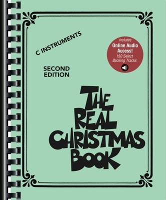 The Real Christmas Book Play-Along: C Edition - Second Edition Songbook with 150 Select Backing Tracks by 